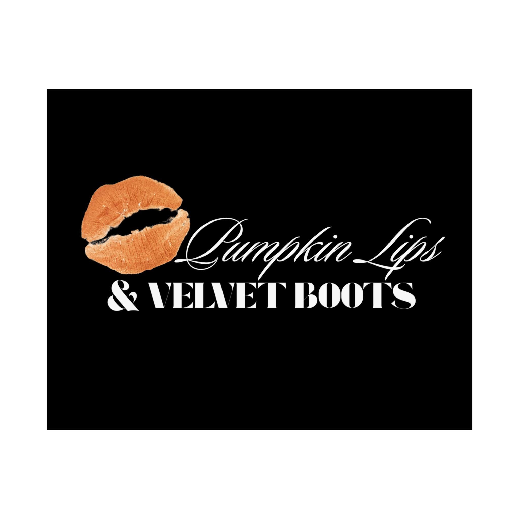 Pumpkin Lips & Velvet Boots Poster