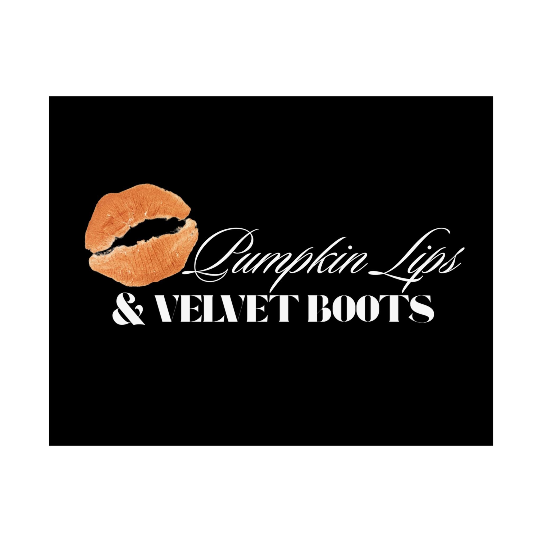 Pumpkin Lips & Velvet Boots Poster